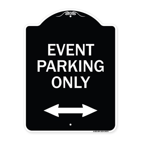 Signmission Event Parking W/ Bidirectional Arrow Heavy-Gauge Aluminum Sign, 24" x 18", BW-1824-24074 A-DES-BW-1824-24074